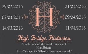 Figure 2: High Bridge Histories. Credit: Lucy Workman, 2016